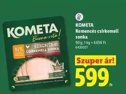 Lidl KOMETA Kemencés csirkemell sonka ajánlat