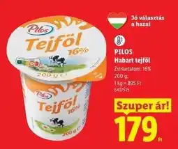 Lidl PILOS Habart tejföl ajánlat