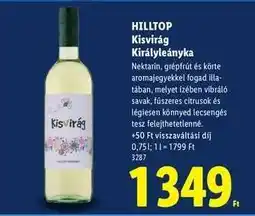 Lidl HILLTOP Kisvirág Királyleányka ajánlat