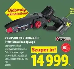 Lidl PARKSIDE PERFORMANCE Prémium akkus ágvágó ajánlat