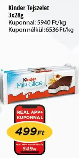 Real kinder tejszelet ajánlat