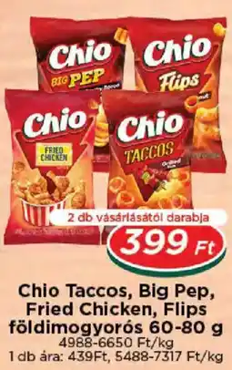 Real Chio taccos, big pep, fried chicken, flips ajánlat