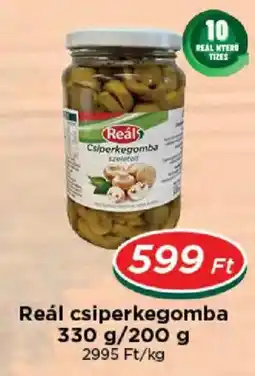 Real Reál csiperkegomba ajánlat