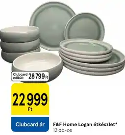 Tesco F&F Home Logan étkezészet ajánlat