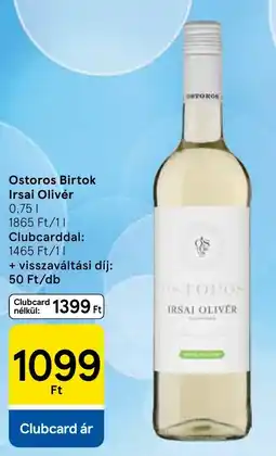 Tesco Ostoros irsai olivér ajánlat