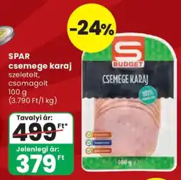 Spar S budget csemege karaj ajánlat