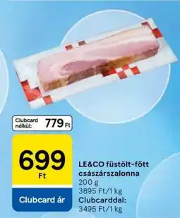 Tesco LE&CO füstölt-főtt császárszalonna ajánlat