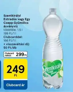 Tesco Szentkirályi extradús vagy egy csepp gyümölcs ásványvíz ajánlat