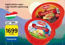Tesco Hajdú Körös natúr vagy füstölt sajtkorong ajánlat