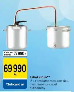 Tesco Pálinkafőző ajánlat