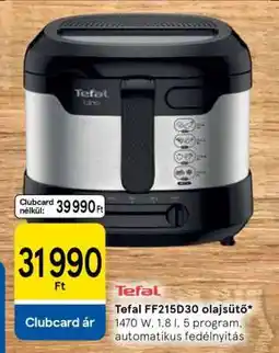 Tesco Tefal FF215D30 olajsütő ajánlat