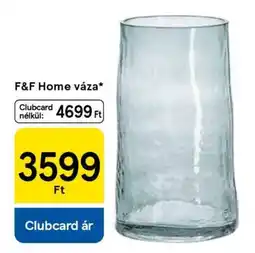 Tesco F&F Home váza ajánlat