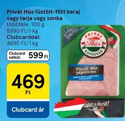Tesco Privát Hús füstölt-főtt karaj vagy tarja vagy sonka ajánlat