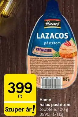 Tesco Hamé halas pástétom ajánlat