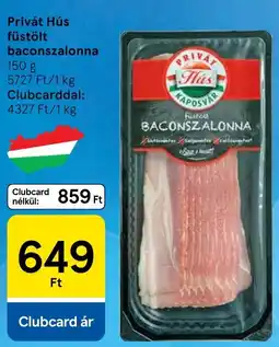 Tesco Privát Hús füstölt baconszalonna ajánlat