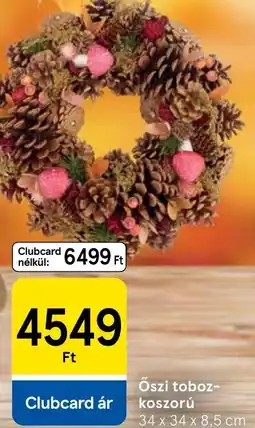 Tesco Őszi toboz- koszorú ajánlat