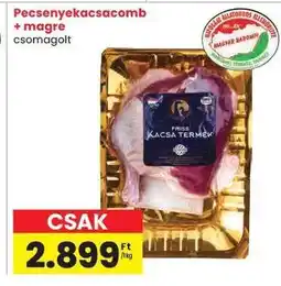 Spar Pecsenyekacsacomb + magre ajánlat