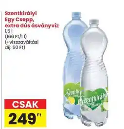 Spar Szentkirályi Egy Csepp, extra dús ásványvíz ajánlat
