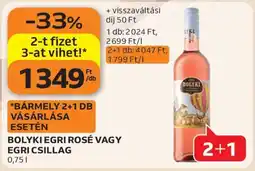 Auchan BOLYKI EGRI ROSÉ VAGY EGRI CSILLAG ajánlat