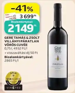 Auchan GERE TAMÁS & ZSOLT VILLÁNYI PÁRATLAN VÖRÖS CUVÉE ajánlat