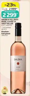 Auchan SAUSKA VILLÁNYI ROSÉ, CUVÉE 13 VAGY SILLER ajánlat