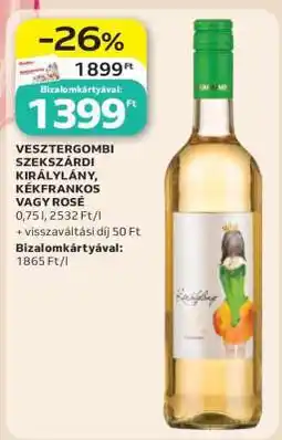Auchan VESZTERGOMBI SZEKSZÁRDI KIRÁLYLÁNY, KÉKFRANKOS VAGY ROSÉ ajánlat