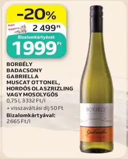 Auchan BORBÉLY BADACSONY GABRIELLA MUSCAT OTHONEL, HORDÓS OLASZRIZLING VAGY MOSOLYGÓS ajánlat