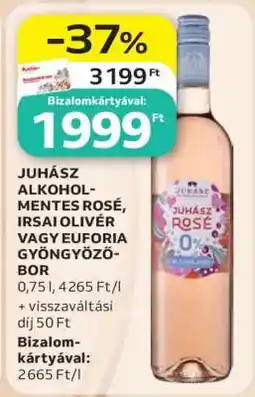 Auchan JUHÁSZ ALKOHOLMENTES ROSÉ, IRSAI OLIVÉR VAGY EUFORIA GYÖNGYÖZŐBOR ajánlat