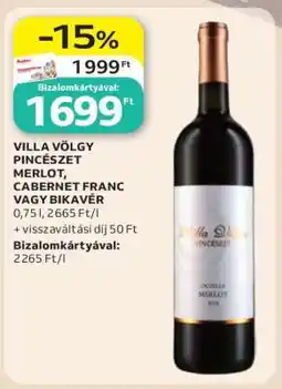 Auchan VILLA VÖLGY PINCÉSZET MERLOT, CABERNET FRANC VAGY BIKAVÉR ajánlat