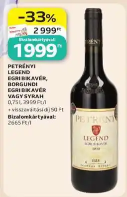 Auchan Petrényi Legend Egri Bikavér, Borgundi Egri Bikavér vagy Syrah ajánlat