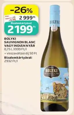 Auchan BOLYKI SAUVIGNON BLANC VAGY INDIÁN NYÁR ajánlat