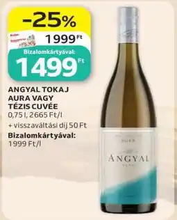Auchan ANGYAL TOKAJ AURA VAGY TÉZIS CUVÉE ajánlat