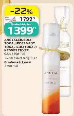 Auchan ANGYAL MOSOLY TOKAJI ÉDES VAGY TOKAJICUM TOKAJI KEDVES CUVÉE ajánlat