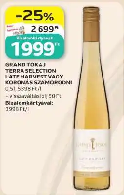 Auchan GRAND TOKAJ TERRA SELECTION LATE HARVEST VAGY KORONÁS SZAMORODNI ajánlat