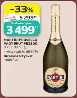Auchan MARTINI PROSECCO VAGY BRUT PEZSGŐ ajánlat