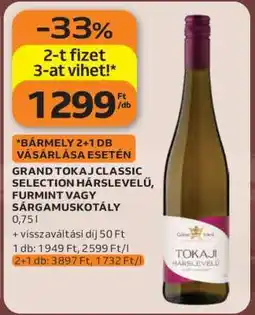 Auchan Grand Tokaj Classic Selection Hárslevelű, Furmint vagy Sárgamuskotály ajánlat