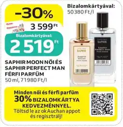 Auchan SAPHIR MOON NŐI ÉS SAPHIR PERFECT MAN FÉRFI PARFÜM ajánlat
