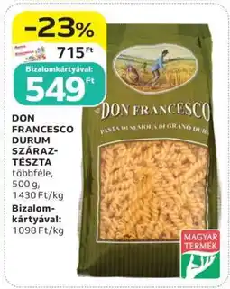 Auchan DON FRANCESCO DURUM SZÁRAZTÉSZTA ajánlat