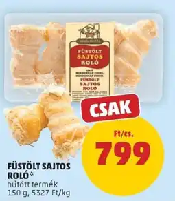 PENNY Mérgi Peksző füstölt sajtos roló ajánlat