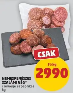 PENNY Nemespenészes szalámi vég ajánlat