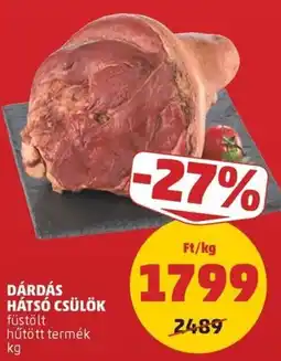 PENNY Dárdás hátsó csülök ajánlat