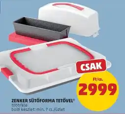 PENNY Zenker sütőforma tetővel ajánlat
