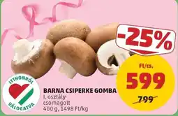 PENNY Barna csiperke gomba ajánlat