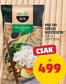 PENNY Mei Tai széles rizstészta ajánlat