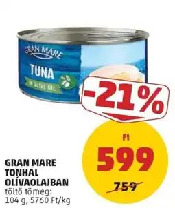 PENNY Gran Mare tonhal olívaolajban ajánlat