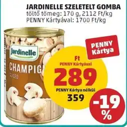 PENNY Jardinelle szeletelt gomba ajánlat