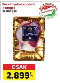 Interspar Pecsenyekacsacomb + magre ajánlat