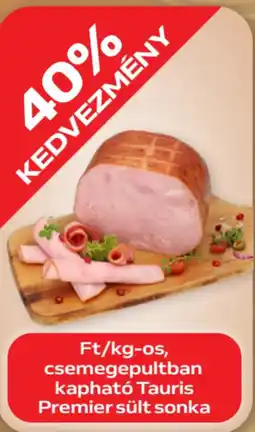 Auchan Csemegepultban kapható tauris premier sült sonka ajánlat