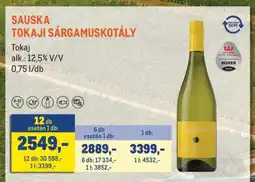Metro SAUSKA TOKAJI SÁRGAMUSKOTÁLY ajánlat