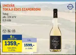 Metro UNGVÁR TOKAJI ÉDES SZAMORODNI ajánlat